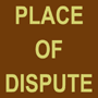 Place of Dispute