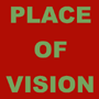 Place of Vision